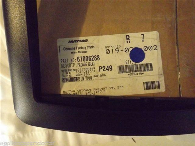 MAYTAG/WHIRLPOOL REFRIGERATOR 67006288 Facade (blk) NEW IN BOX MAYTAG/WHIRLPOOL REFRIGERATOR 67006288 Facade (blk) NEW IN BOX